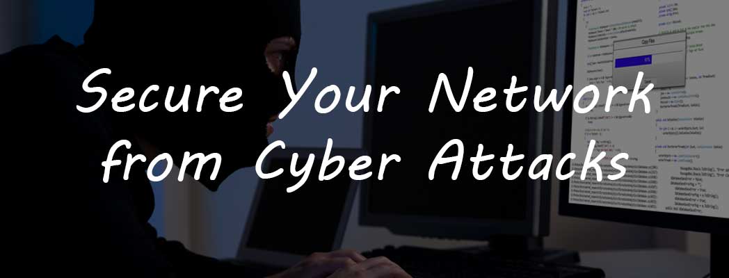 How to Secure Your Network from Cyber Attacks: A Beginner’s Guide