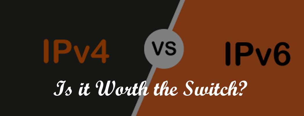 The Pros and Cons of IPv6: Is it Worth the Switch?